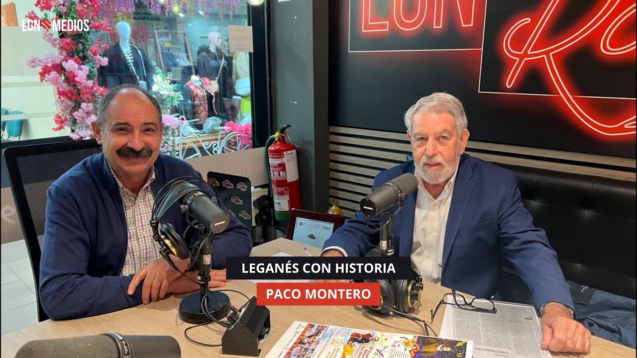 18/11/2025 - LEGANÉS CON HISTORIA - PACO MONTERO