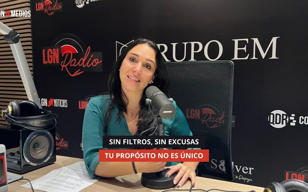 19/11/2025 – SIN FILTROS, SIN EXCUSAS – TU PROPÓSITO NO ES ÚNICO