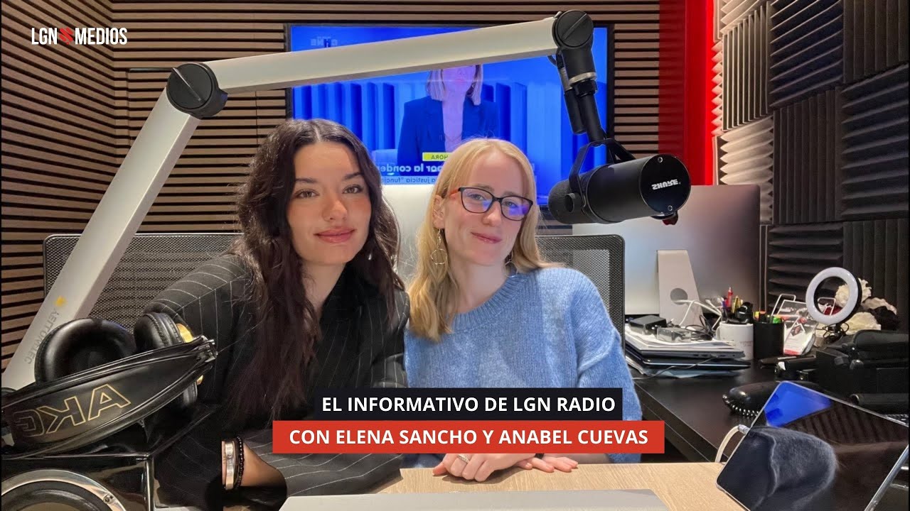 21/11/2025 - EL INFORMATIVO DE LGNRADIO - ANABEL CUEVAS Y ELENA SANCHO