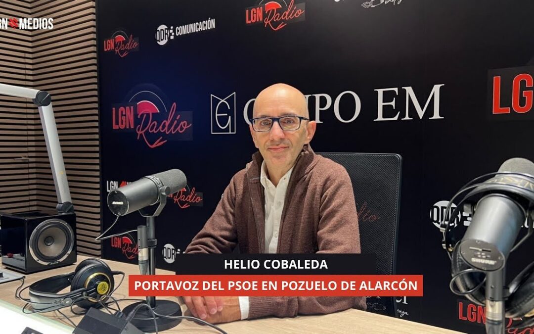 21/11/2025 – HELIO COBALEDA, PORTAVOZ DEL PSOE EN POZUELO DE ALARCÓN