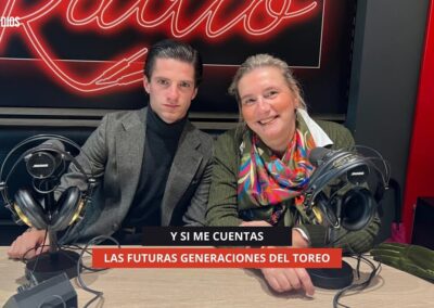 24/11/2025 – Y SI ME CUENTAS – LAS FUTURAS GENERACIONES DEL TOREO