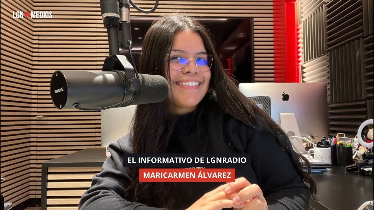 26/11/2025 - EL INFORMATIVO DE LGNRADIO - MARICARMEN ÁLVAREZ