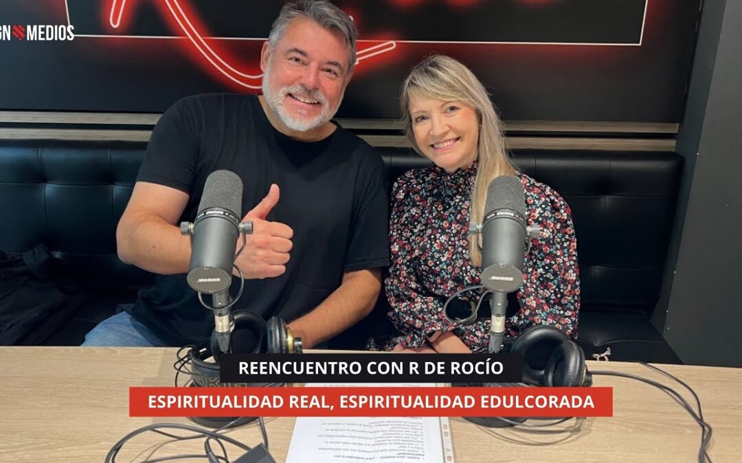 04/12/2025 – REENCUENTRO CON R DE ROCÍO – ESPIRITUALIDAD REAL, ESPIRITUALIDAD EDULCORADA