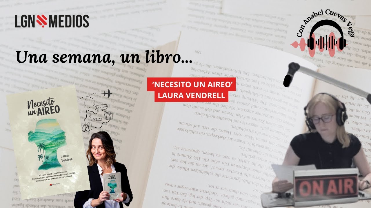 05/12/2025 ENTREVISTA LAURA VENDRELL, AUTORA DE 'NECESITO Y AIREO'