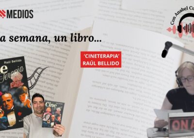 10/12/2025 UNA SEMANA, UN LIBRO… ‘CINETERAPIA’, DE RAÚL BELLIDO