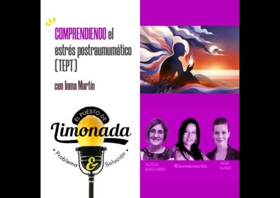 10/12/2025 – EL PUESTO DE LIMONADA – COMPRENDIENDO EL ESTRÉS POSTRAUMÁTICO (TEPT)