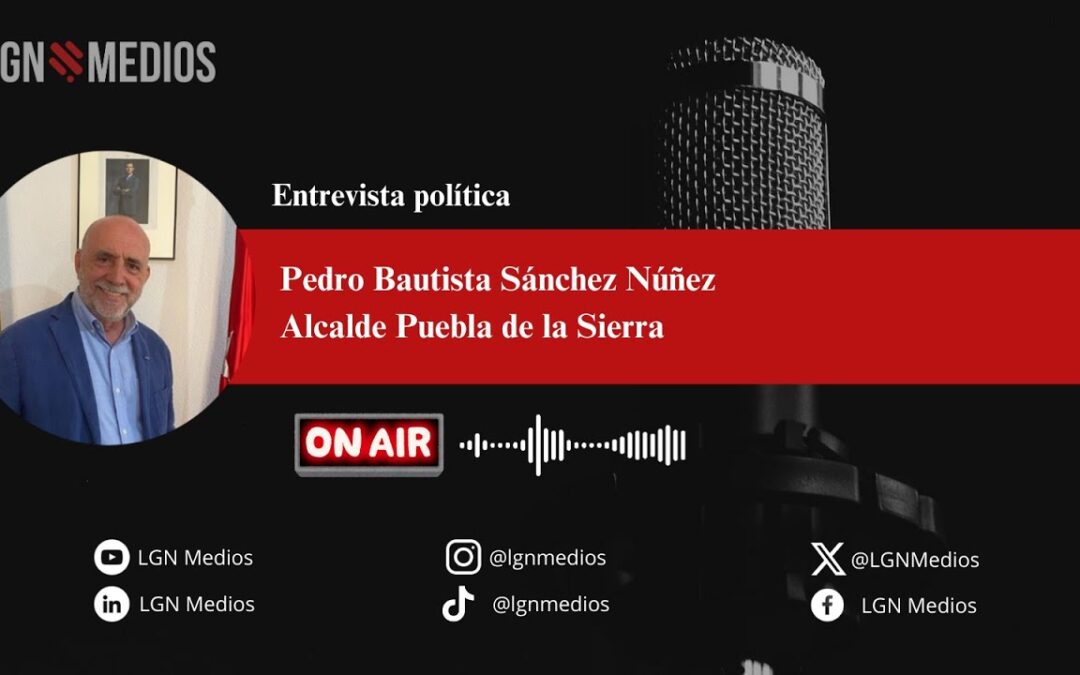 11/12/2025 ENTREVISTA A PEDRO BAUTISTA SÁNCHEZ NÚÑEZ, ALCALDE PUEBLA DE LA SIERRA