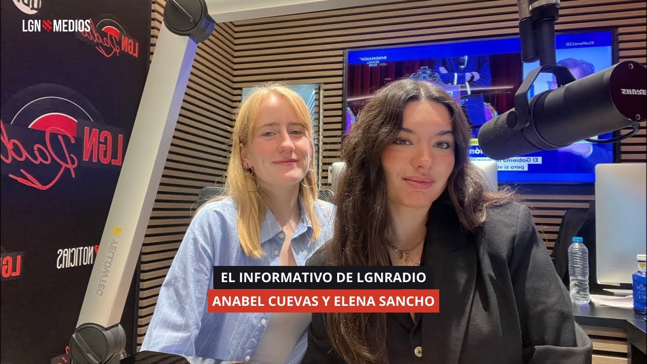 12/12/2025 - EL INFORMATIVO DE LGNRADIO - ANABEL CUEVAS Y ELENA SANCHO