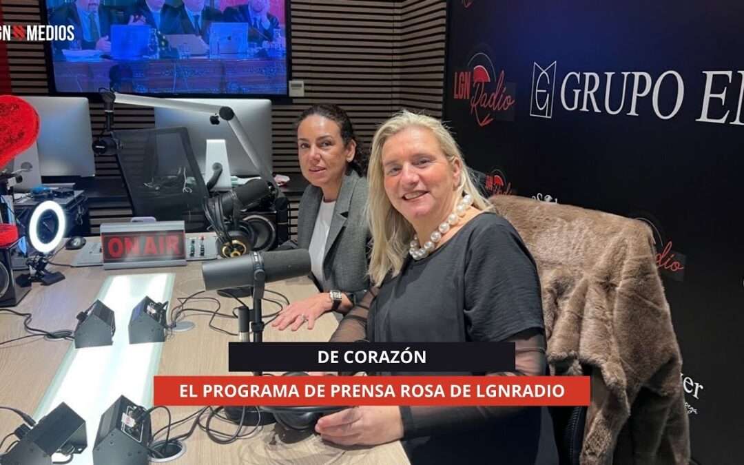 17/12/2025 – DE CORAZÓN – EL PROGRAMA DE PRENSA ROSA DE LGN RADIO