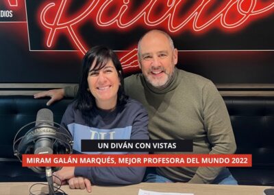 19/12/2025 UN DIVÁN CON VISTAS – MIRAM GALÁN MARQUÉS, MEJOR PROFESORA DEL MUNDO 2022
