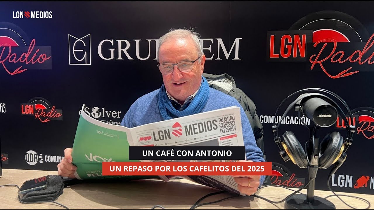 22/12/2025 - UN CAFÉ CON ANTONIO - RESUMEN HASTA NAVIDAD