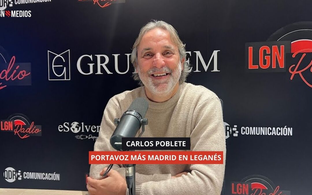 12/01/2026 CARLOS POBLETE, PORTAVOZ MÁS MADRID LEGANÉS