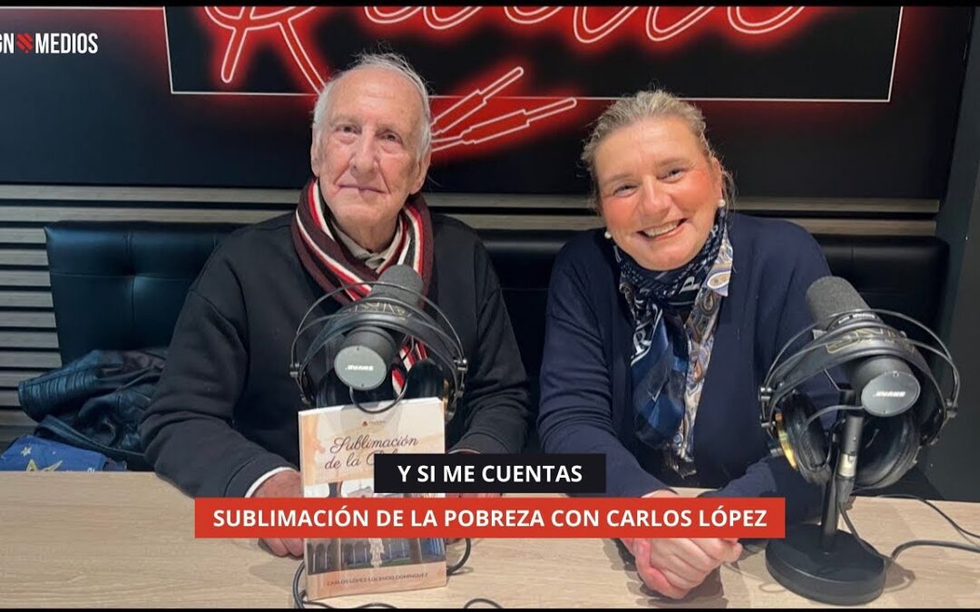 12/01/2026 – Y SI ME CUENTAS – SUBLIMACIÓN DE LA POBREZA CON CARLOS LÓPEZ