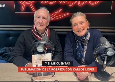 12/01/2026 – Y SI ME CUENTAS – SUBLIMACIÓN DE LA POBREZA CON CARLOS LÓPEZ