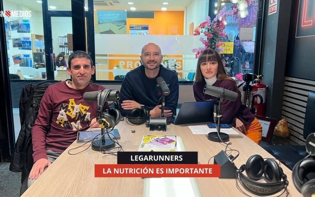 20/01/2026 – LEGARUNNERS – LA NUTRICIÓN ES IMPORTANTE