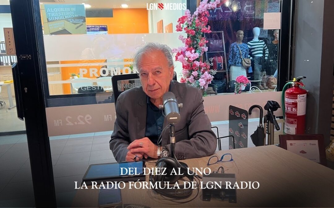 10/02/2026 – DEL DIEZ AL UNO – LA RADIO FÓRMULA DE LGN RADIO