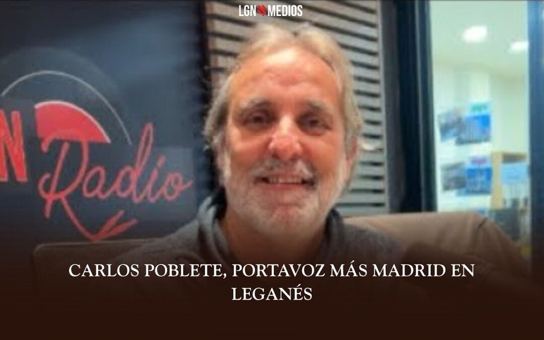 19/02/26 CARLOS POBLETE, PORTAVOZ MÁS MADRID LEGANÉS