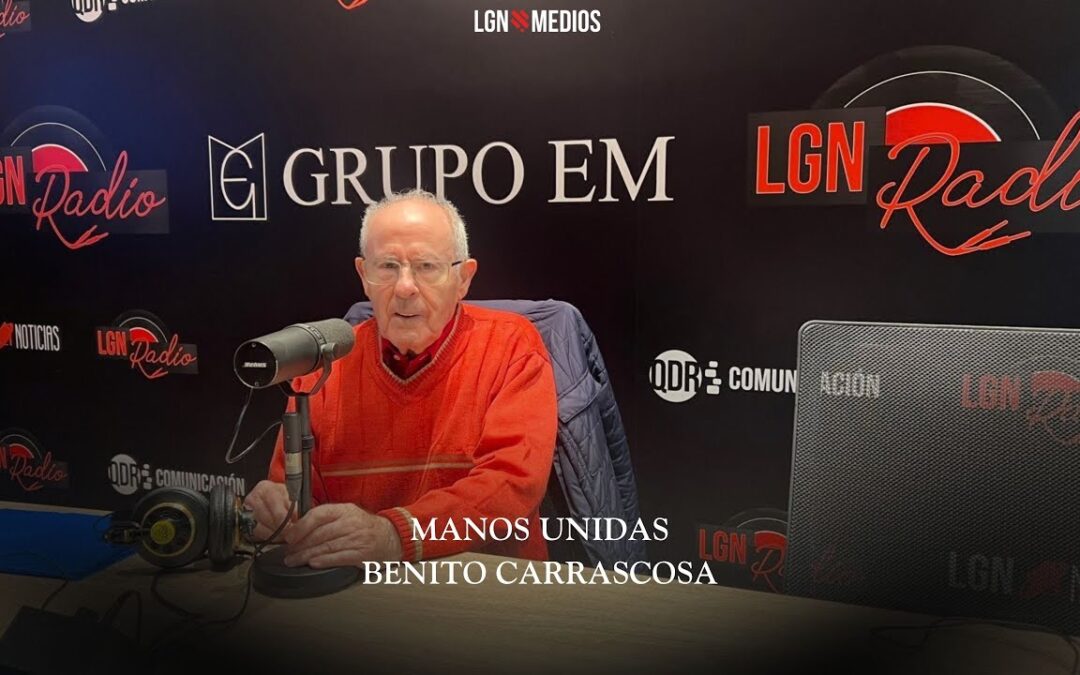 26/01/2026 MANOS UNIDAS – BENITO CARRASCOSA NOS HABLA DEL HOSPITAL SEVERO OCHOA