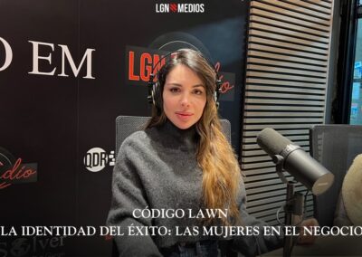 06/02/2026 CÓDIGO LAWN – LA IDENTIDAD DEL ÉXITO: LAS MUJERES EN EL NEGOCIO