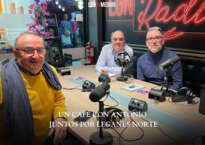 09/02/2026 UN CAFÉ CON ANTONIO – JUNTOS POR LEGANÉS NORTE