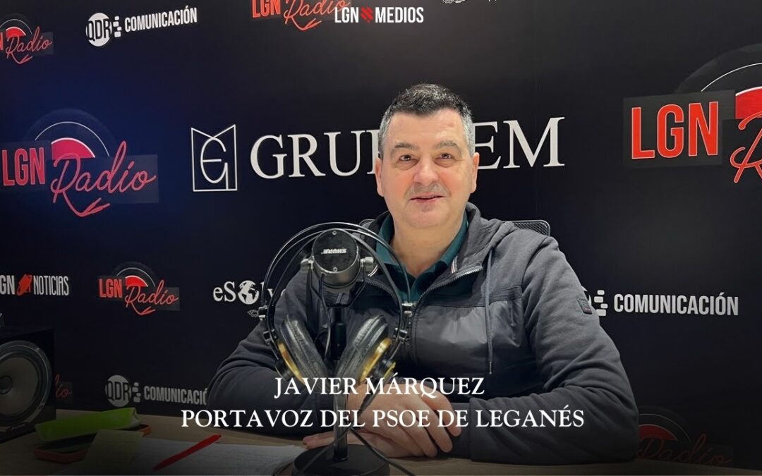 12/02/2026 JAVIER MÁRQUEZ – PORTAVOZ DEL PSOE DE LEGANÉS