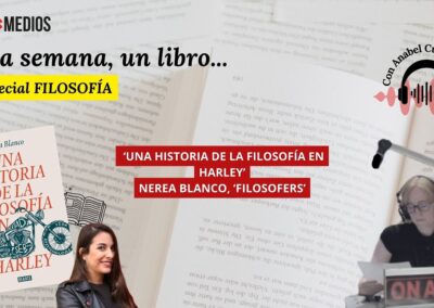 12/02/2026 UNA SEMANA, UN LIBRO… ‘UNA HISTORIA DE LA FILOSOFÍA EN HARLEY’, DE NEREA BLANCO