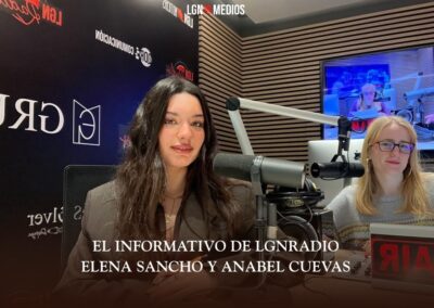 16/02/2026 EL INFORMATIVO DE LGNRADIO – ELENA SANCHO Y ANABEL CUEVAS