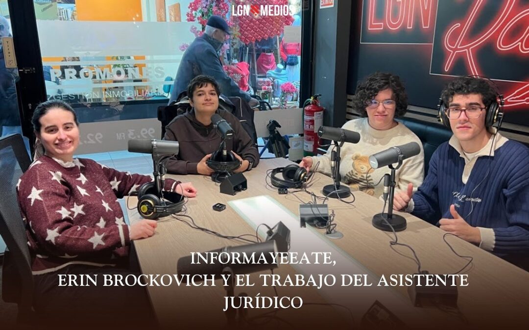17/02/2026 – INFORMAYEEATE – ERIN BROCKOVICH Y EL TRABAJO DEL ASISTENTE JURÍDICO