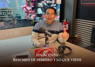 23/02/2026 – SIN ACENTO – RESUMEN DE FEBRERO Y LO QUE VIENE