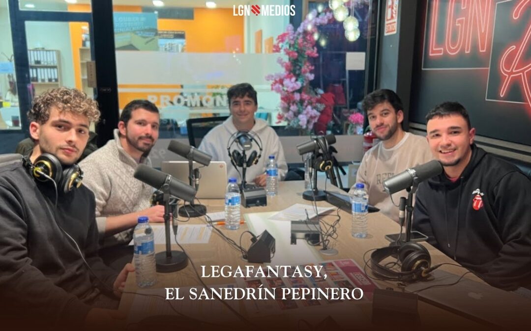 18/02/2026 – LEGAFANTASY – EL SANEDRÍN PEPINERO