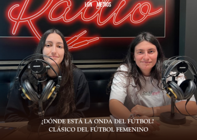 30/03/2026 ¿DÓNDE ESTÁ LA ONDA DEL FÚTBOL? – CLÁSICO DEL FÚTBOL FEMENINO
