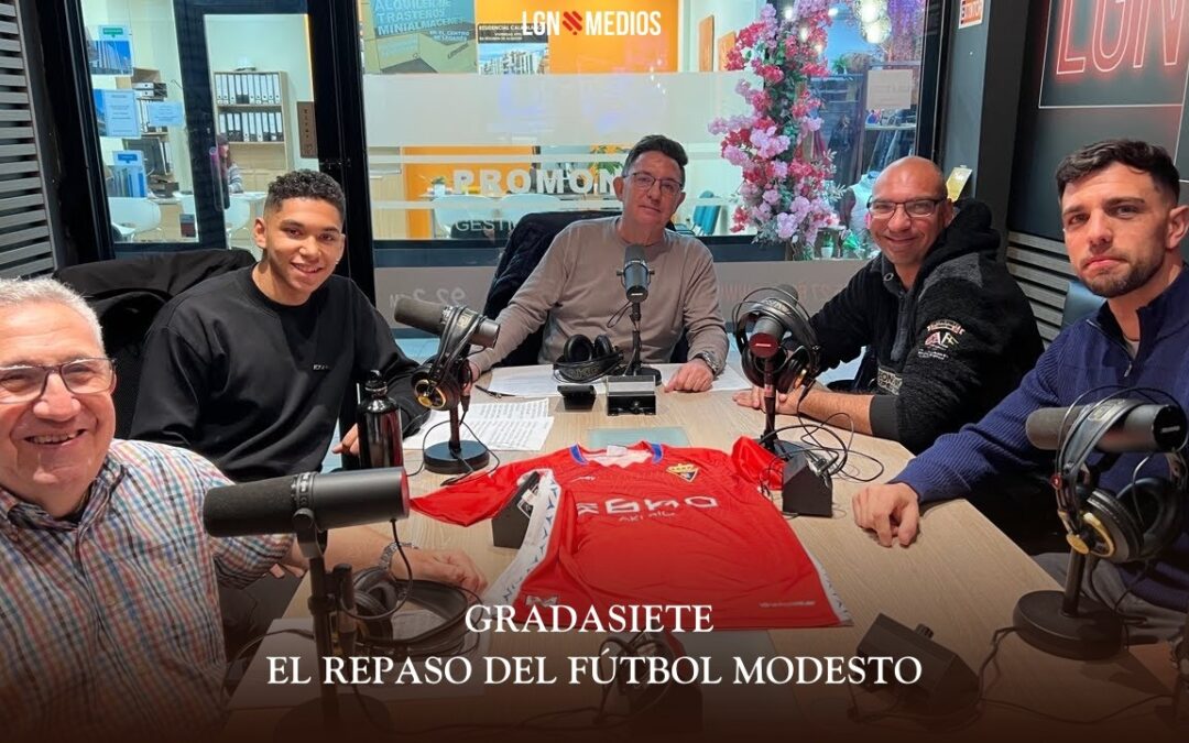06/02/2026 GRADASIETE –  EL REPASO DEL FÚTBOL MODESTO