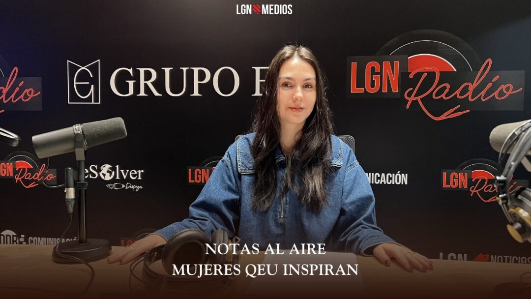 09/03/2026 NOTAS AL AIRE – MUJERES QUE INSPIRAN