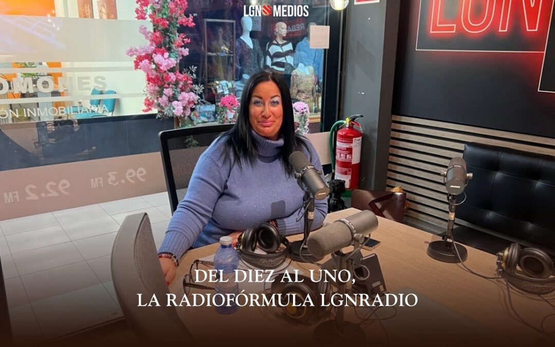 24/02/2026 – DEL DIEZ AL UNO – LA RADIO FÓRMULA DE LGN RADIO