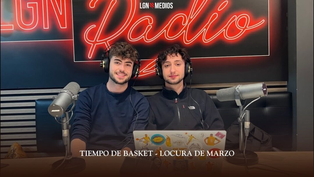 20/03/2026 TIEMPO DE BASKET – LOCURA DE MARZO