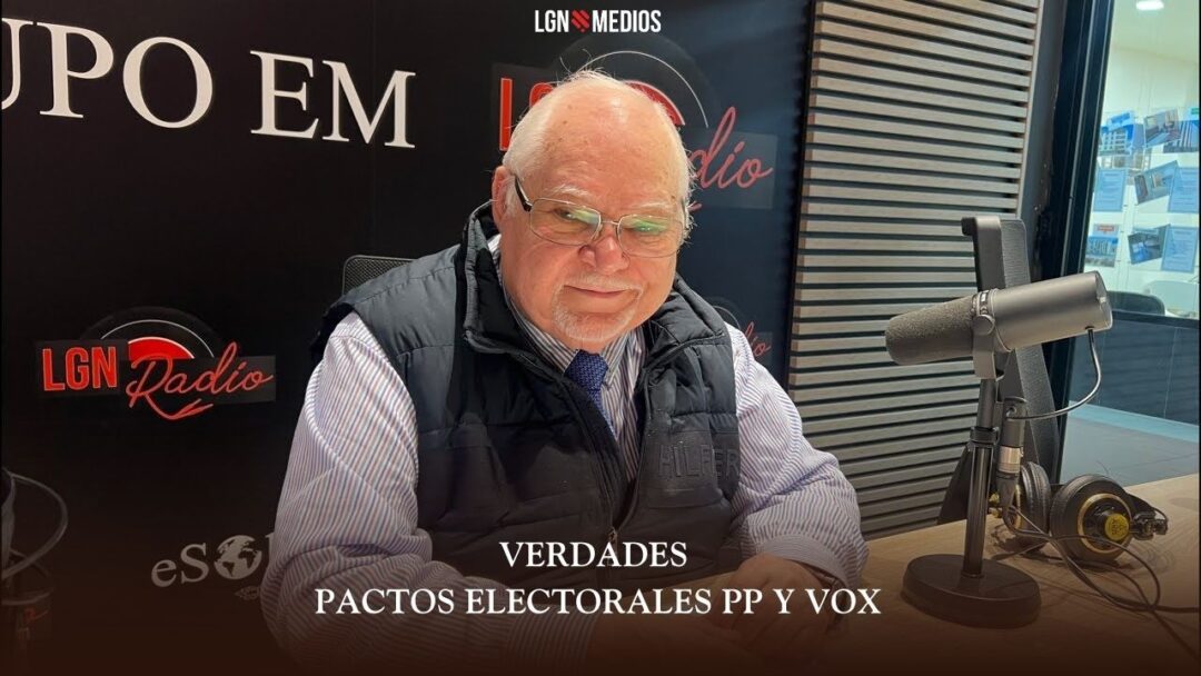 27/02/2026 VERDADES – PACTOS ELECTORALES PP Y VOX