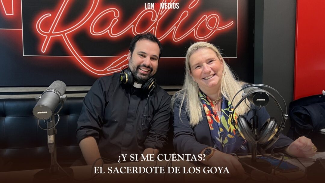 09/03/2026 ¿Y SI ME CUENTAS? – EL SACERDOTE DE LOS GOYA