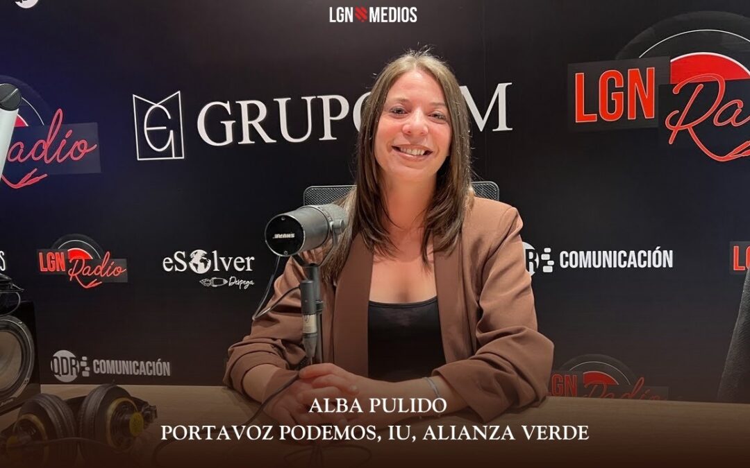 23/03/2026 ENTREVISTA A ALBA PULIDO, PORTAVOZ PODEMOS, IU, ALIANZA VERDE