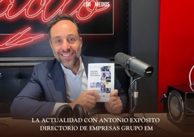 26/03/2026 LA ACTUALIDAD CON ANTONIO EXPÓSITO – DIRECTORIO DE EMPRESAS GRUPO EM