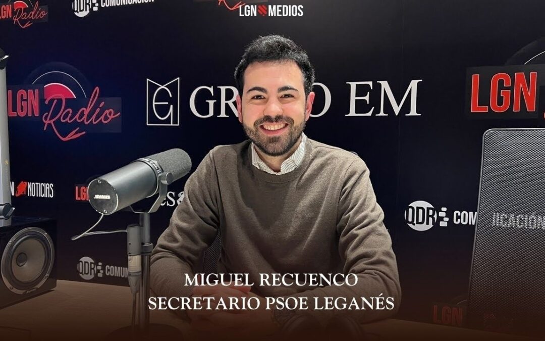 02/03/2026 MIGUEL RECUENCO, SECRETARIO PSOE LEGANÉS