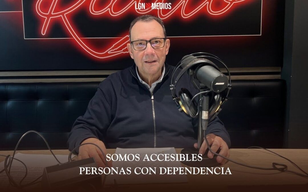 03/03/26 SOMOS ACCESIBLES – PERSONAS CON DEPENDENCIA