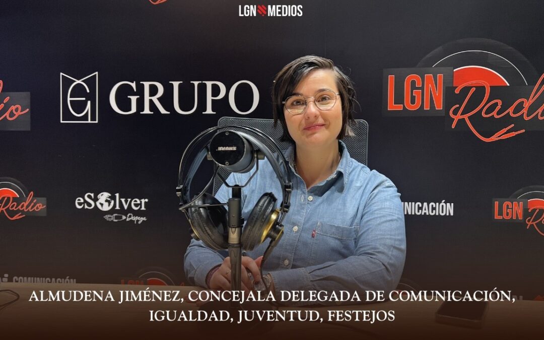 04/05/2026 ALMUDENA JIMÉNEZ, CONCEJALA  DELEGADA DE COMUNICACIÓN, IGUALDAD, JUVENTUD, FESTEJOS