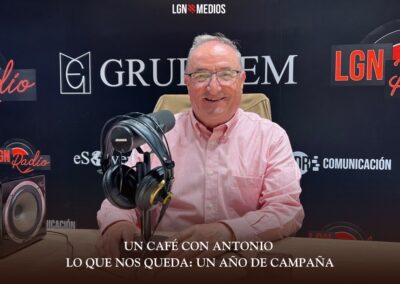 04/05/2026 UN CAFÉ CON ANTONIO – LO QUE NOS QUEDA: UN AÑO DE CAMPAÑA