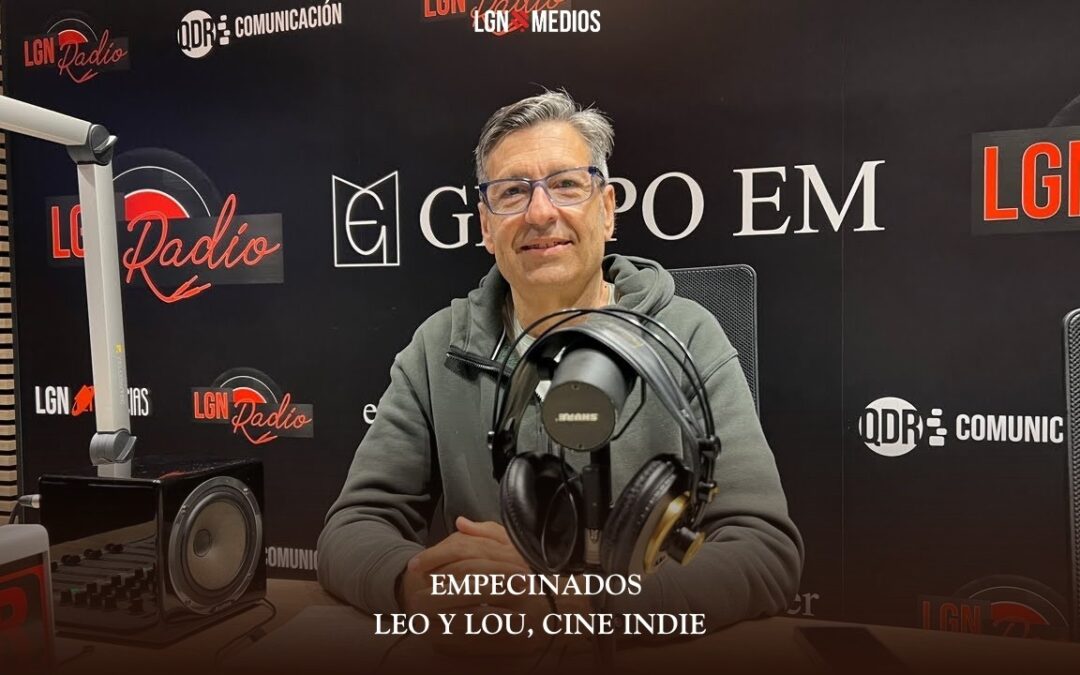 05/05/2026 EMPECINADOS – LEO Y LOU, CINE INDIE