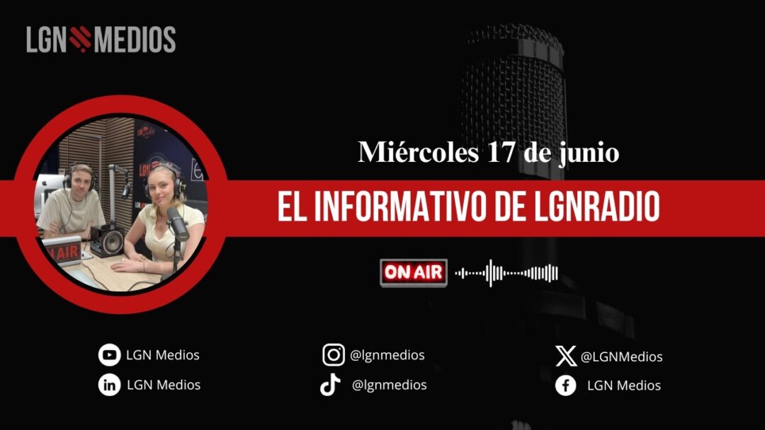 17-06-26 EL INFORMATIVO DE LGN RADIO