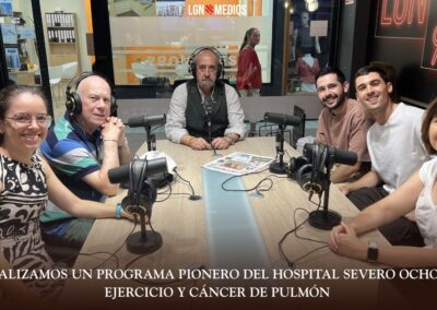 25/06/2026 ANALIZAMOS UN PROGRAMA PIONERO DEL HOSPITAL SEVERO OCHOA – EJERCICIO Y CÁNCER DE PULMÓN