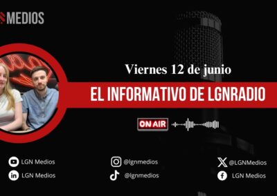 12/06/2026 EL INFORMATIVO DE LGN RADIO