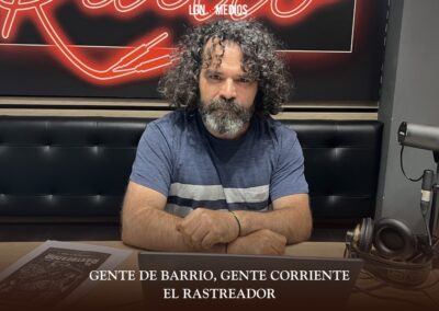 12/06/2026 GENTE DE BARRIO, GENTE CORRIENTE – EL RASTREADOR