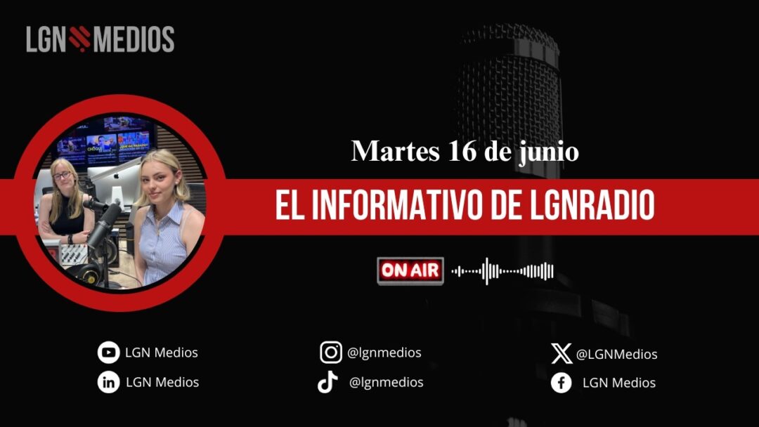 16/06/2026 EL INFORMATIVO DE LGNRADIO