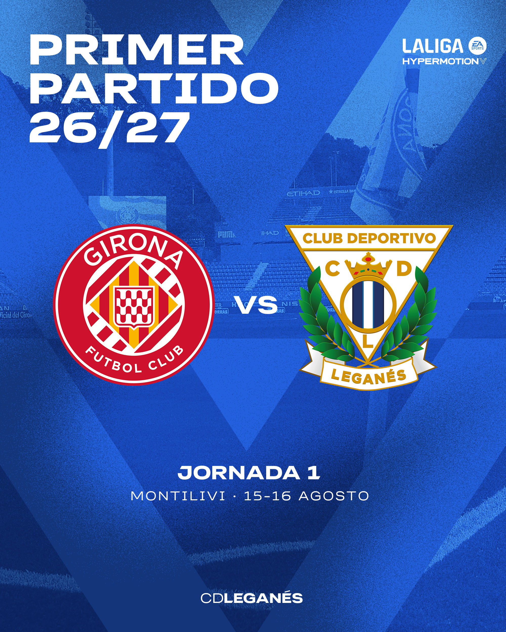 El C.D. Leganés debutará en LaLiga Hypermotion 2026/27 en Montilivi ante el Girona El C.D. Leganés debutará en LaLiga Hypermotion 2026/27 en Montilivi ante el Girona